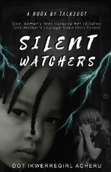 Silent Watchers - Dot IkwerreGirl Acheru
