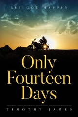 Only Fourteen Days - Timothy James