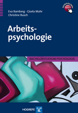 Arbeitspsychologie - Gisela Mohr, Christine Busch, Eva Bamberg