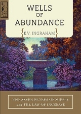 Wells of Abundance -  E.V. Ingraham