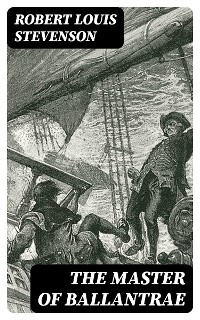 The Master of Ballantrae - Robert Louis Stevenson