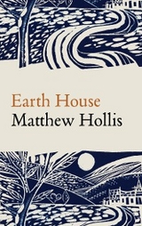 Earth House - Matthew Hollis