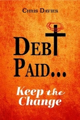 DEBt PAID... - Chris Davies