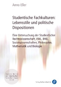 Studentische Fachkulturen: Lebensstile und politische Dispositionen