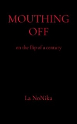MOUTHING OFF - La Nonika