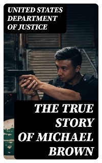 The True Story of Michael Brown