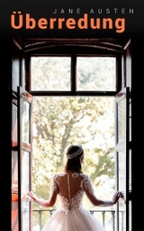 Überredung - Jane Austen