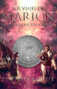 Los viajes de Marion 3: La guerra de los p&aacute;jaros - Victoria Bayona