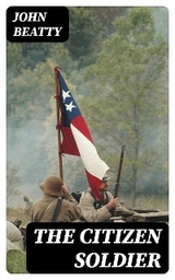 The Citizen Soldier - John Beatty