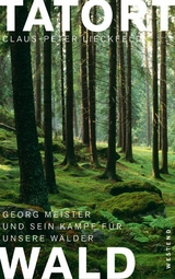 Tatort Wald - Claus-Peter Lieckfeld, Georg Meister
