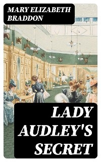 Lady Audley's Secret