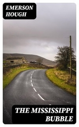 The Mississippi Bubble - Emerson Hough