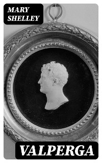 Valperga - Mary Shelley