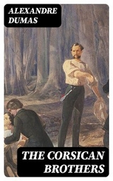 The Corsican Brothers - Alexandre Dumas