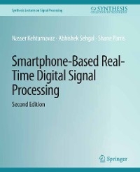 Smartphone-Based Real-Time Digital Signal Processing, Second Edition