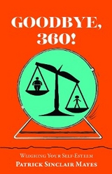 Goodbye, 360! - Patrick Sinclair Mayes