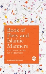 Book of Piety and Islamic Manners - Abu Hamid Al-Ghazali