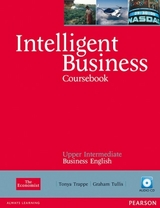 Intelligent Business Upper Intermediate Coursebook/CD Pack - Trappe, Tonya; Tullis, Graham