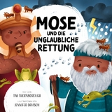 Mose und die unglaubliche Rettung -  Tim Thornborough