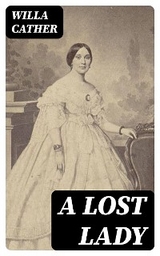 A Lost Lady - Willa Cather