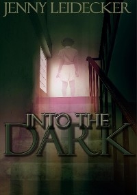 Into the Dark - Jenny Leidecker