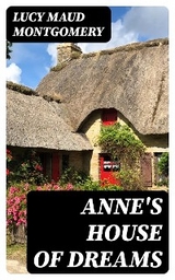 Anne's House of Dreams - Lucy Maud Montgomery