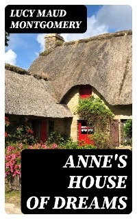 Anne's House of Dreams - Lucy Maud Montgomery