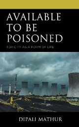 Available to Be Poisoned -  Dipali Mathur