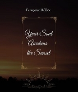 Your Soul Awakens the Sunset - Fran&ccedil;oise H&eacute;l&egrave;ne