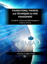 Foundational Theories and Techniques for Risk Management, A Guide for Professional Risk Managers in Financial Services - Part I - Finance Theory - 
