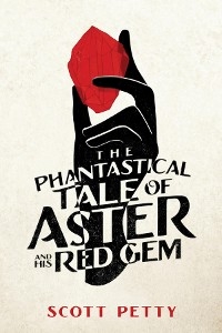 Phantastical Tale of Aster And His Red Gem