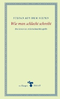 Wie man schlecht schreibt