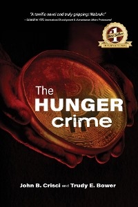 The Hunger Crime - Trudy E. Bower, John B. Crisci