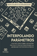 Interpolando Par&acirc;metros - Bruno Eduard de Oliveira Brugnara