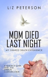 Mom Died Last Night - Liz Peterson