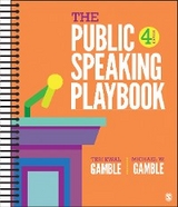 The Public Speaking Playbook - Teri Kwal Gamble, Michael W. Gamble