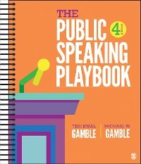 The Public Speaking Playbook - Teri Kwal Gamble, Michael W. Gamble