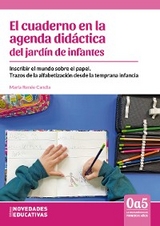 El cuaderno en la agenda did&aacute;ctica del jard&iacute;n de infantes - Mar&iacute;a Ren&eacute;e Candia