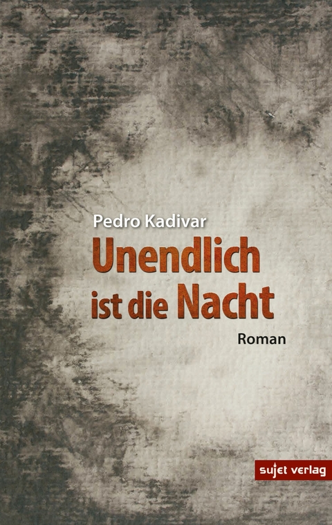 Unendlich ist die Nacht - Pedro Kadivar