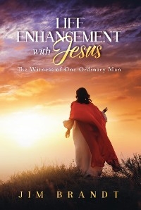 Life Enhancement With Jesus