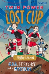 Twin Power: The Lost Cup -  Emma Larkin