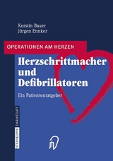 Herzschrittmacher und Defibrillatoren - Kerstin Bauer, J&uuml;rgen Ennker