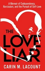 The Love Liar - Carin Lacount