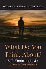 What Do You Think About? - S T Kimbrough