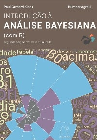 Introdução à Análise Bayesiana (com R) 2a Edição - Paulo G. Kinas, Humber A. Andrade