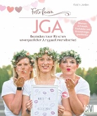 Feste feiern – JGA
