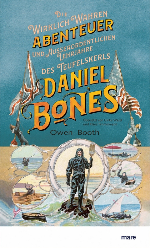 Die wirklich wahren Abenteuer (und au&szlig;erordentlichen Lehrjahre) des Teufelskerls Daniel Bones -  Owen Booth