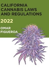 2022 California Cannabis Laws and Regulations - Omar Figueroa