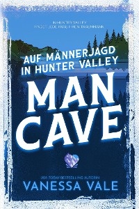 Auf Männerjagd in Hunter Valley: Man Cave