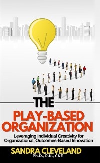 The Play Based Organization